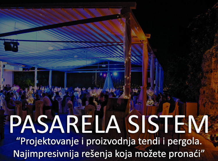 Tende i pergole, Pasarela sistem