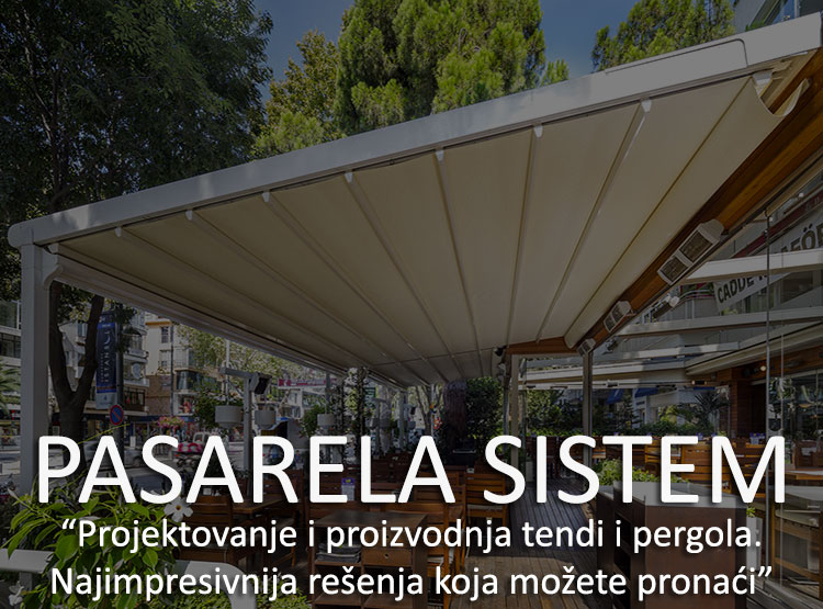 Tende i pergole, Pasarela sistem