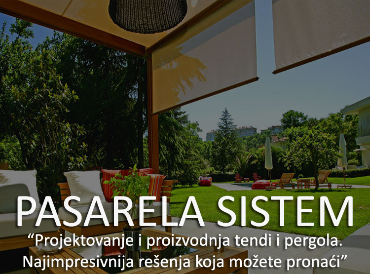 Tende i pergole, Pasarela sistem