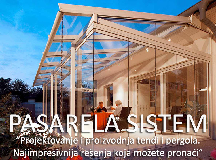 Tende i pergole, Pasarela sistem